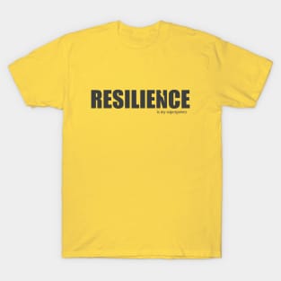 Resilience is my superpower T-Shirt